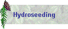Hydroseeding